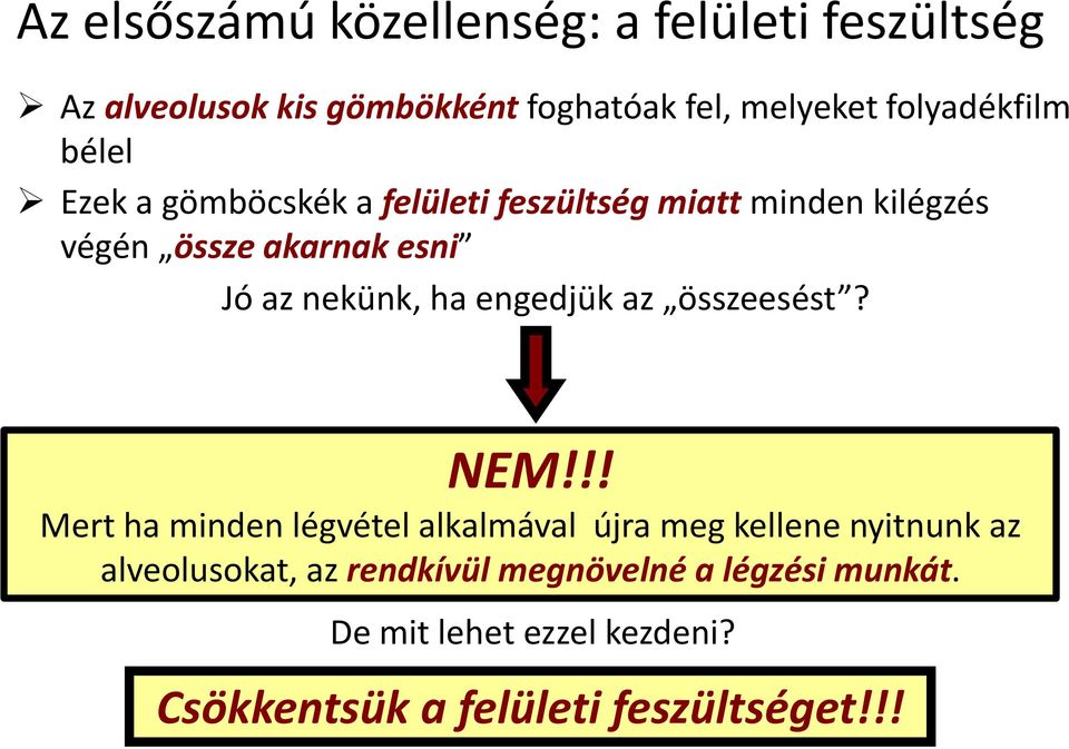 az nekünk, ha engedjük az összeesést? NEM!