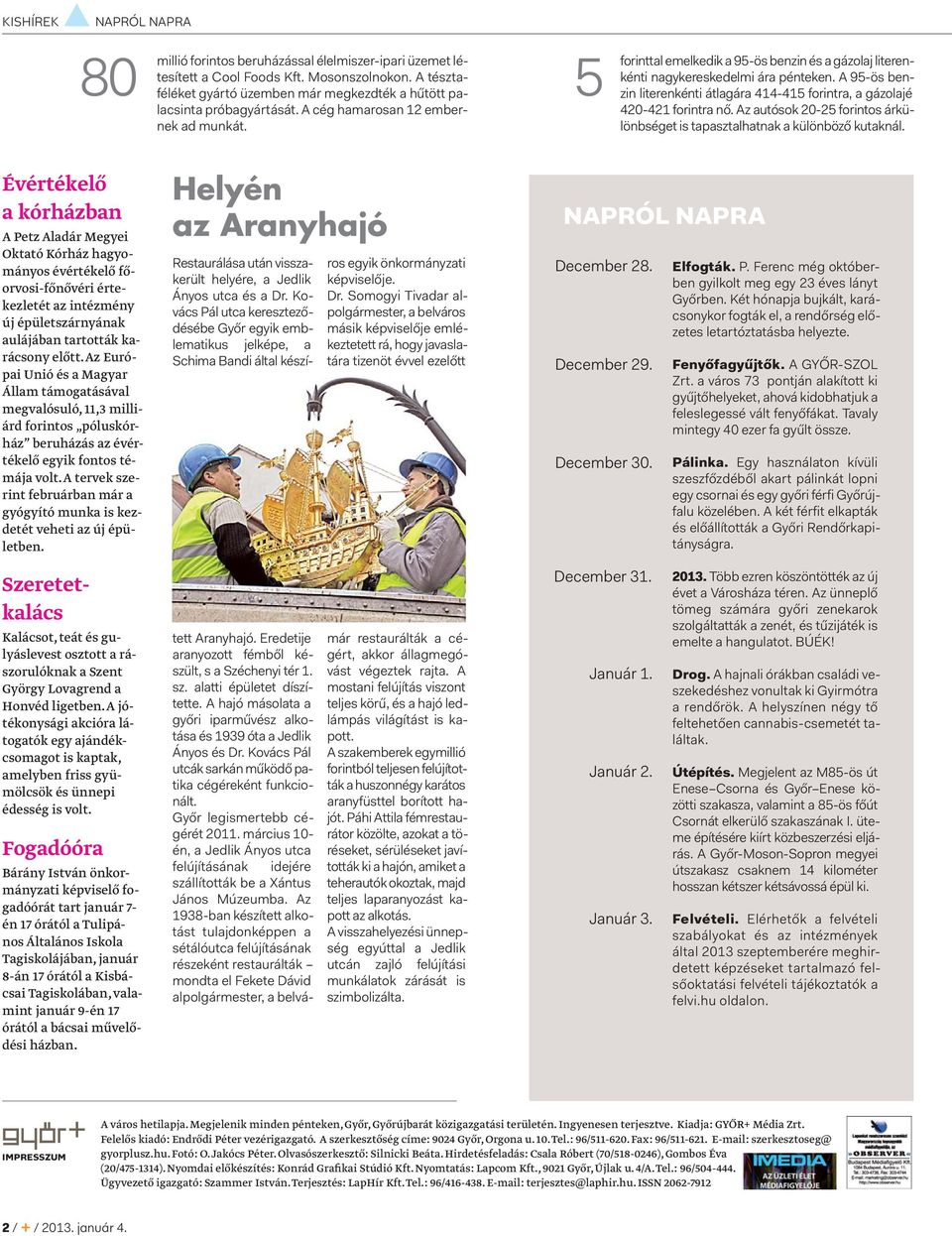 5 forinttal emelkedik a 95-ös benzin és a gázolaj literenkénti nagykereskedelmi ára pénteken. A 95-ös benzin literenkénti átlagára 414-415 forintra, a gázolajé 420-421 forintra nő.