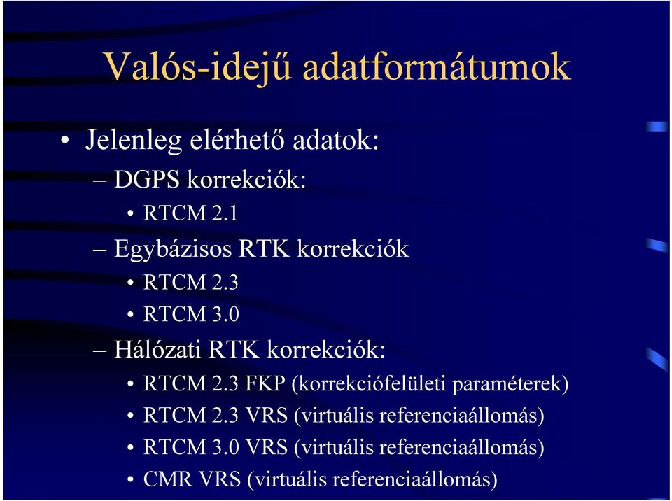 3 FKP (korrekciófelületi paraméterek) RTCM 2.
