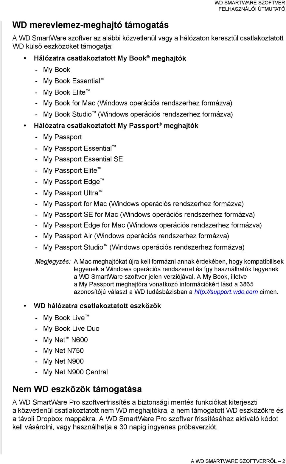 Hálózatra csatlakoztatott My Passport meghajtók - My Passport - My Passport Essential - My Passport Essential SE - My Passport Elite - My Passport Edge - My Passport Ultra - My Passport for Mac