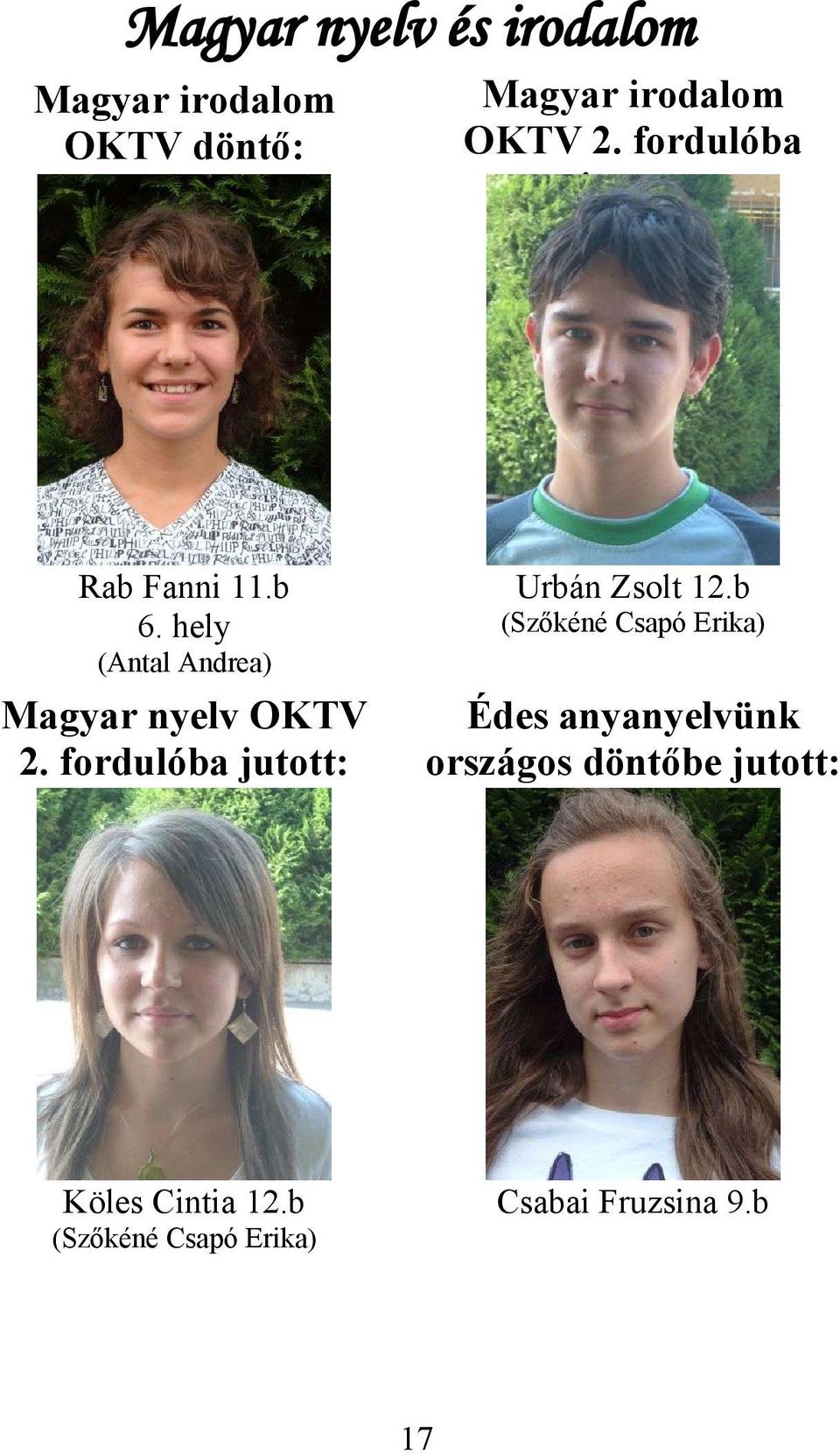 hely Urbán Zsolt 12.b (Szőkéné Csapó Erika) (Antal Andrea) Magyar nyelv OKTV 2.