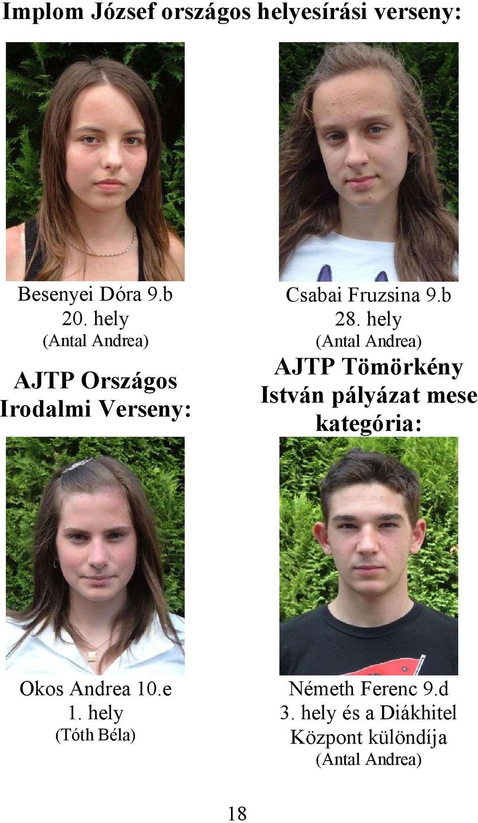 hely (Antal Andrea) (Antal Andrea) AJTP Országos Irodalmi Verseny: AJTP