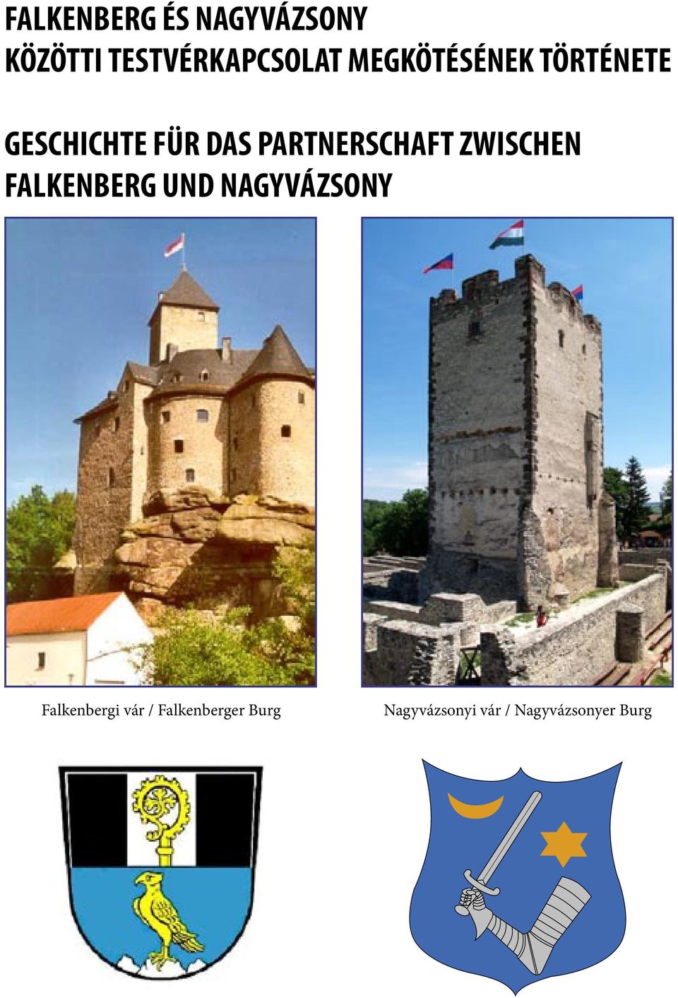 PARTNERSCHAFT ZWISCHEN FALKENBERG UND NAGYVÁZSONY