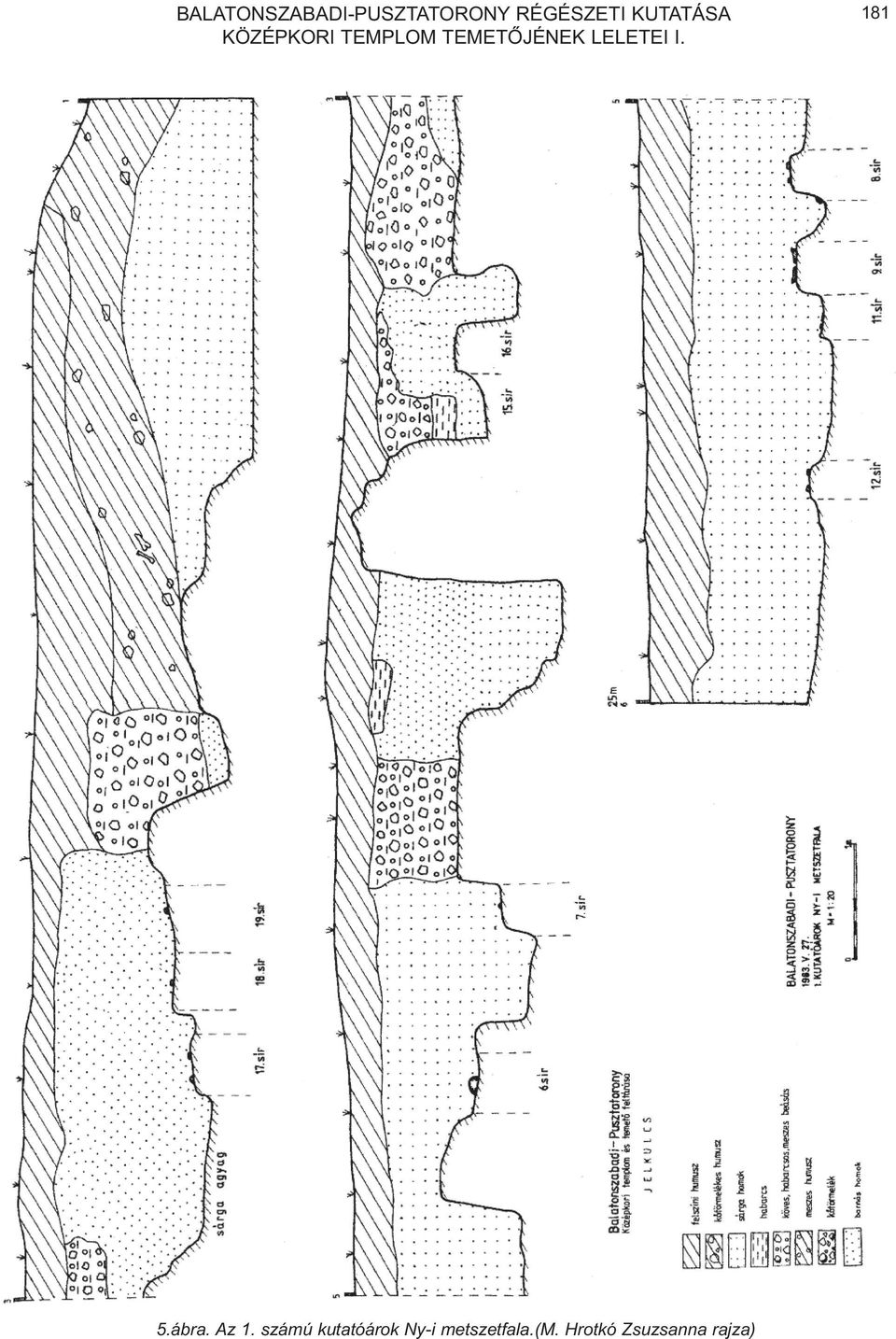 LELETEI I. 181 5.ábra. Az 1.