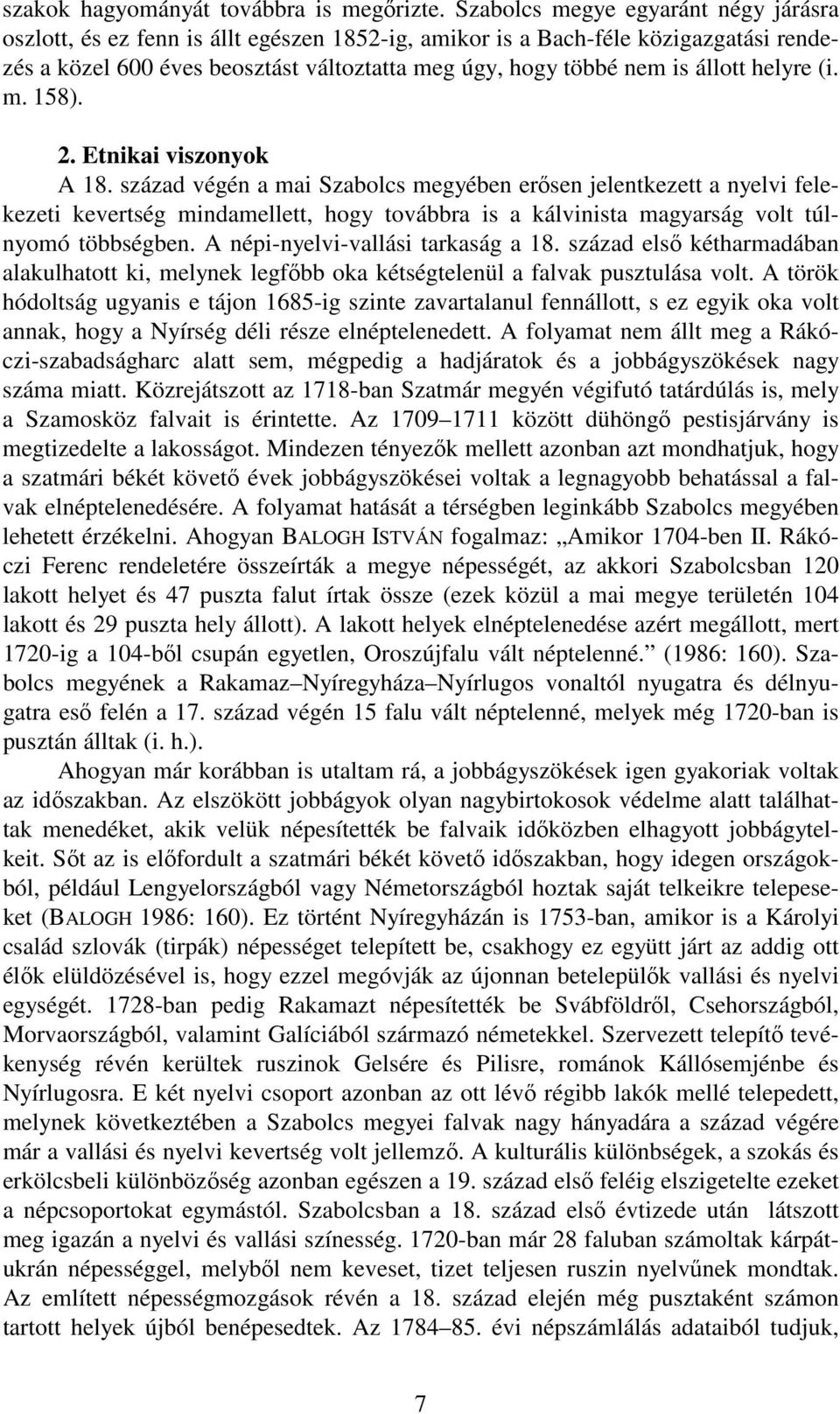 helyre (i. m. 158). 2. Etnikai viszonyok A 18.