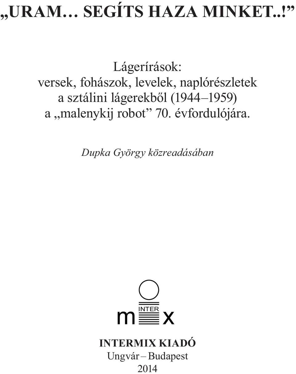 naplórészletek a sztálini lágerekből (1944 1959) a