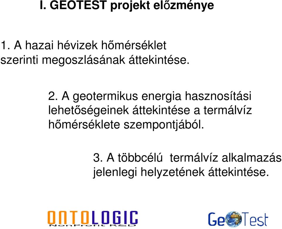 A geotermikus energia hasznosítási lehetőségeinek áttekintése a