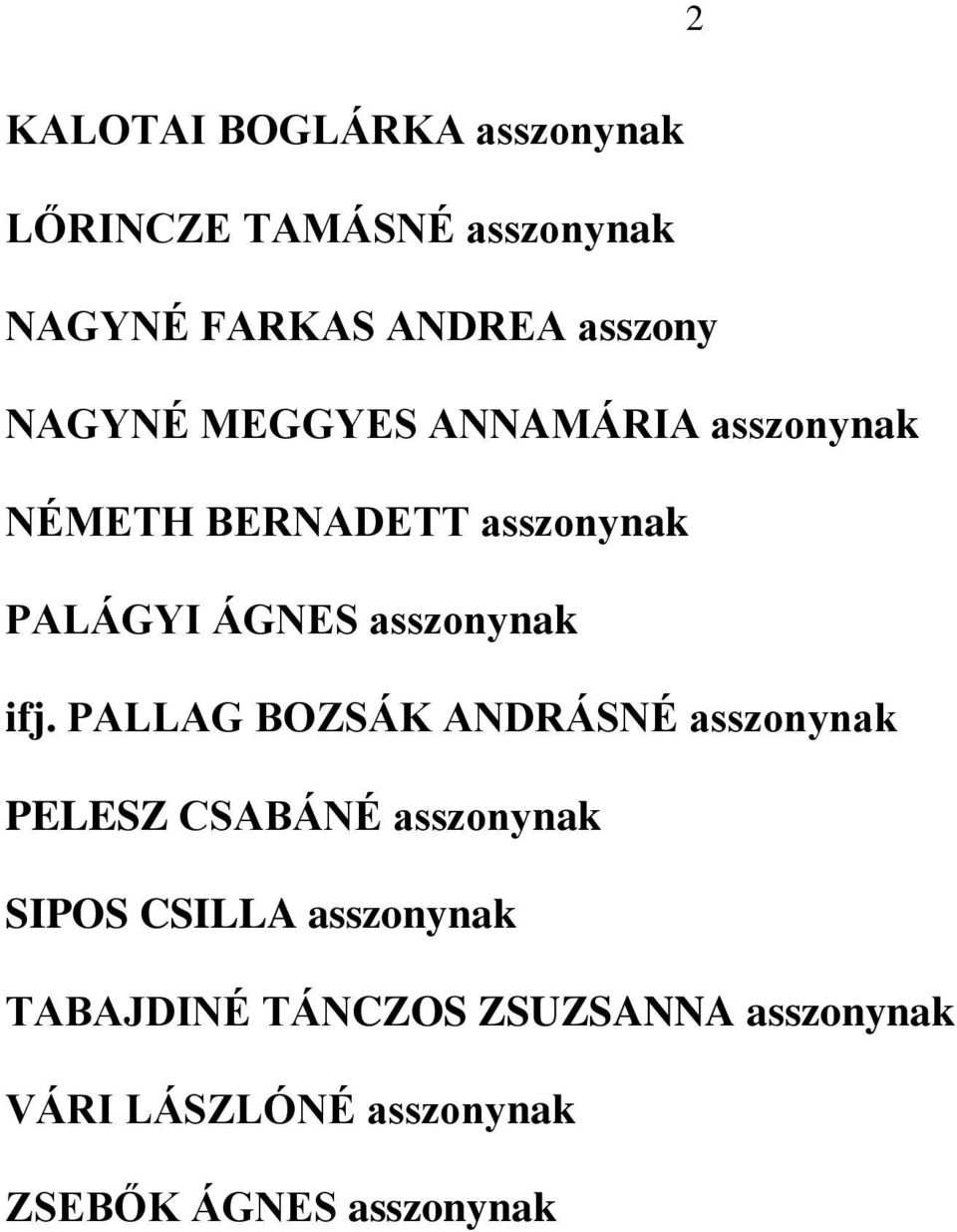 asszonynak ifj.