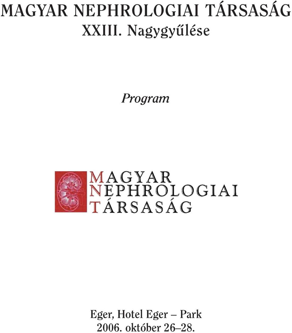 Nagygyûlése Program