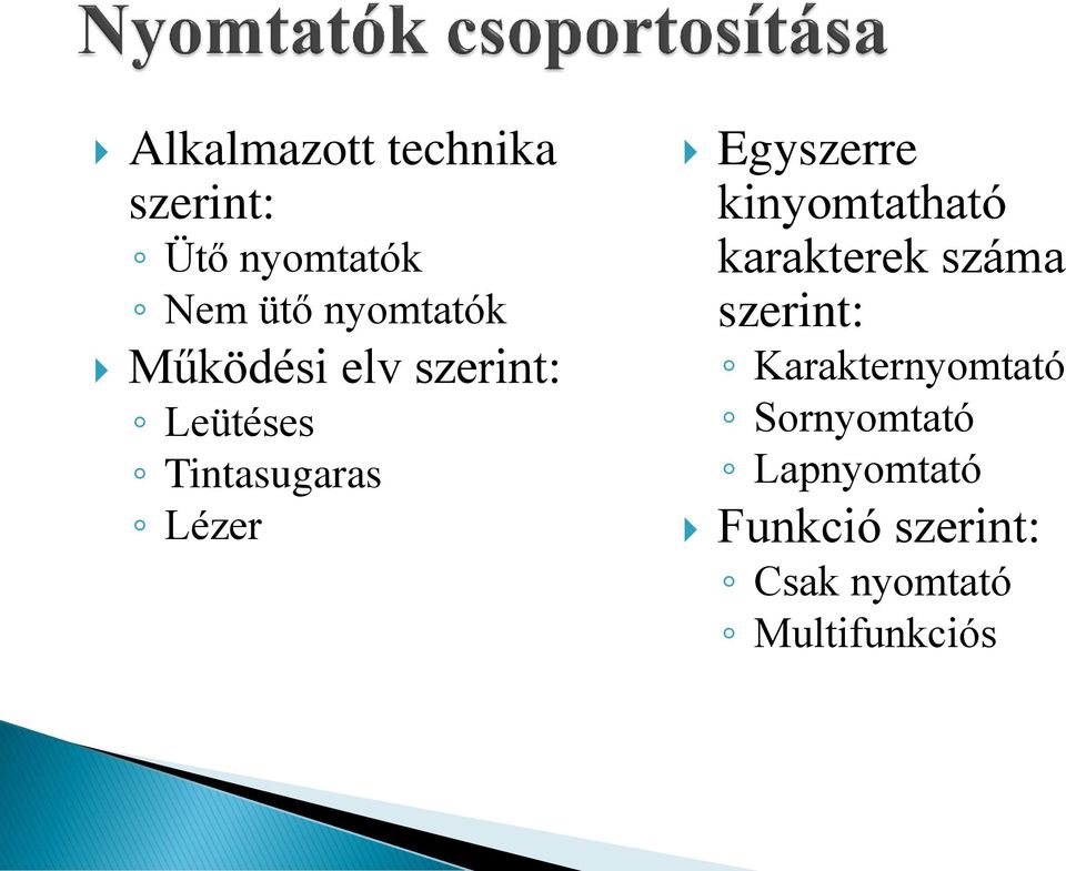 kinyomtatható karakterek száma szerint: Karakternyomtató