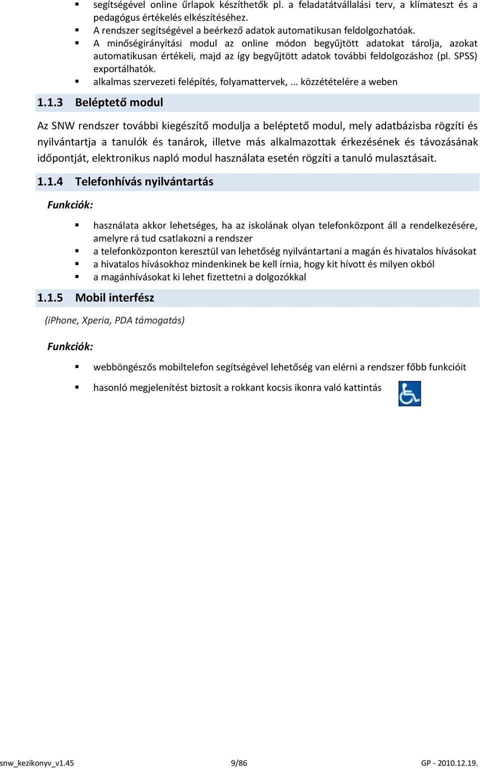 alkalmas szervezeti felépítés, folyamattervek,... közzétételére a weben 1.