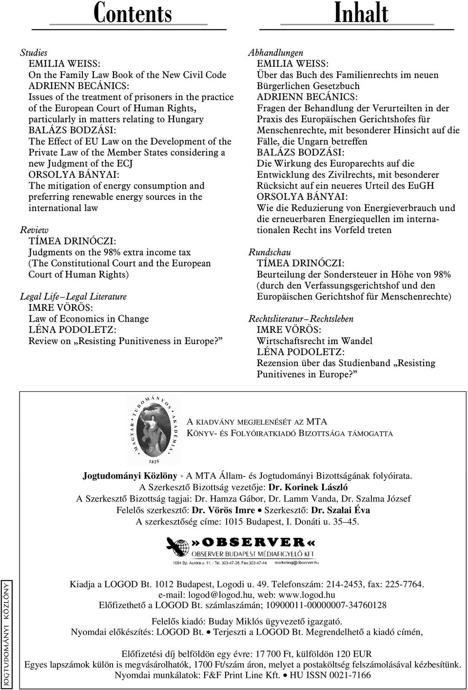 mitigation of energy consumption and preferring renewable energy sources in the international law Review TÍMEA DRINÓCZI: Judgments on the 98% extra income tax (The Constitutional Court and the