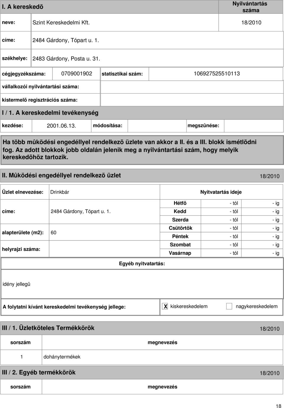 Mûködési engedéllyel rendelkezõ üzlet 18