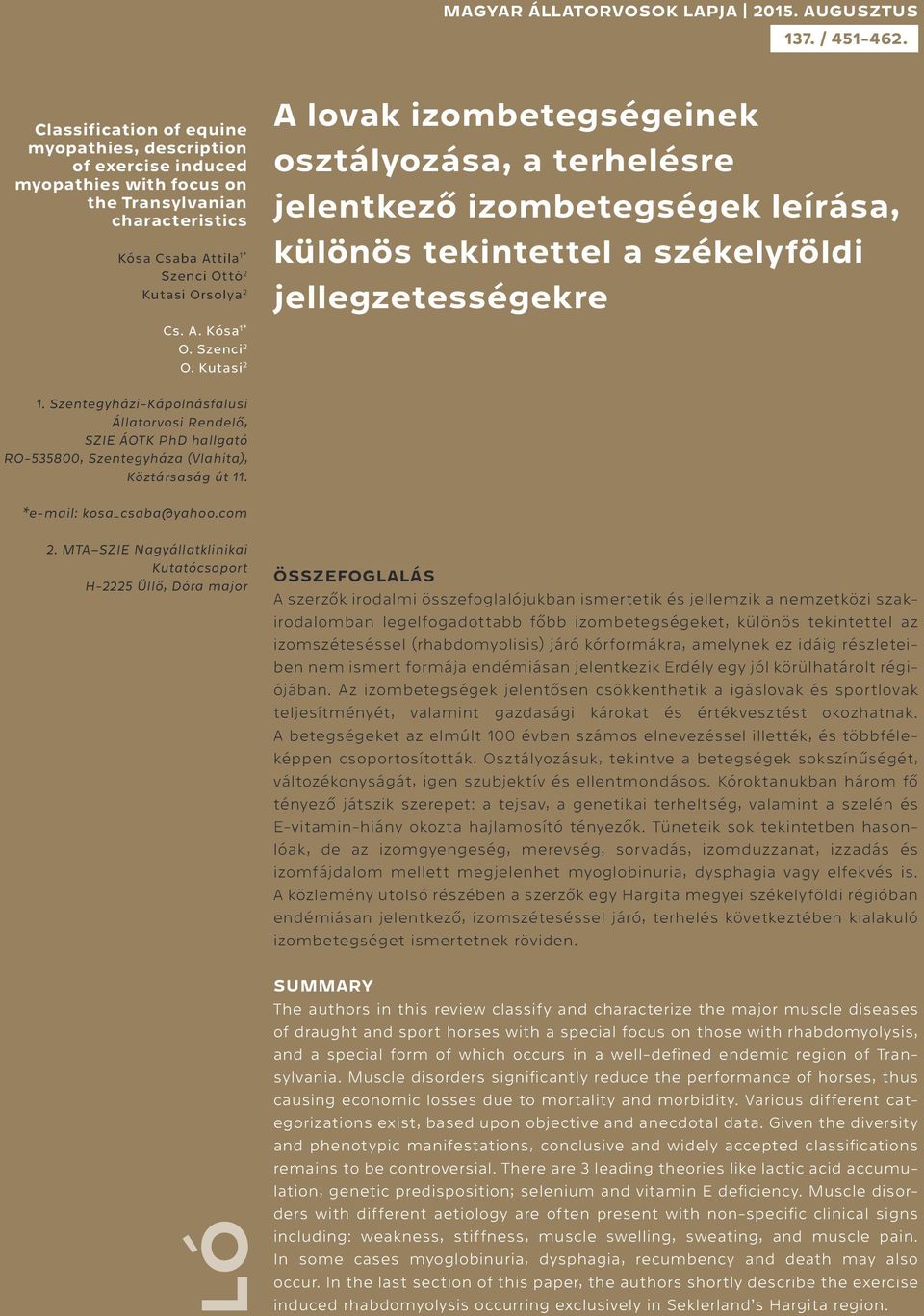 Szenci 2 O. Kutasi 2 A lovak izombetegségeinek osztályozása, a terhelésre jelentkező izombetegségek leírása, különös tekintettel a székelyföldi jellegzetességekre 1.