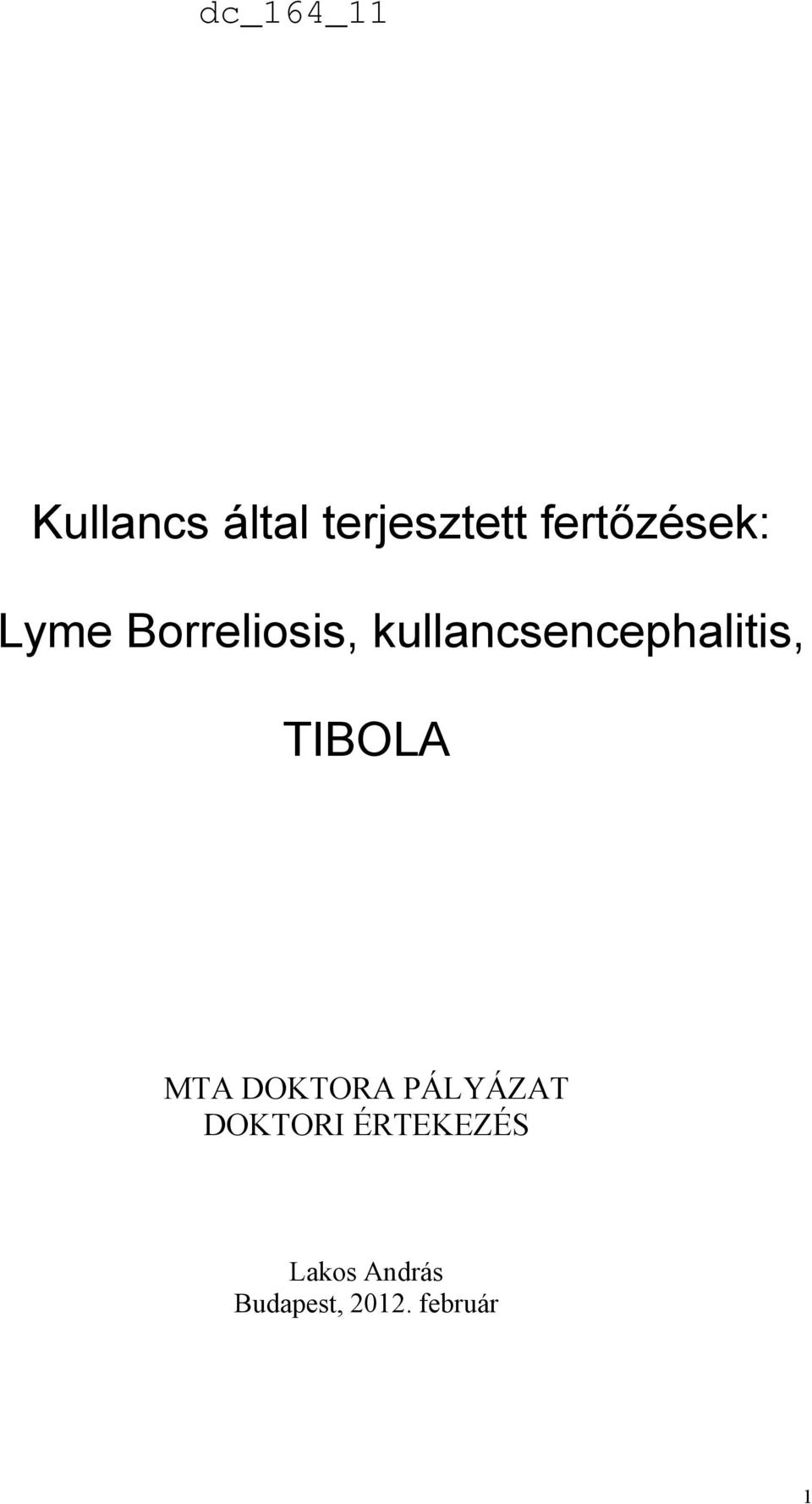 TIBOLA MTA DOKTORA PÁLYÁZAT DOKTORI