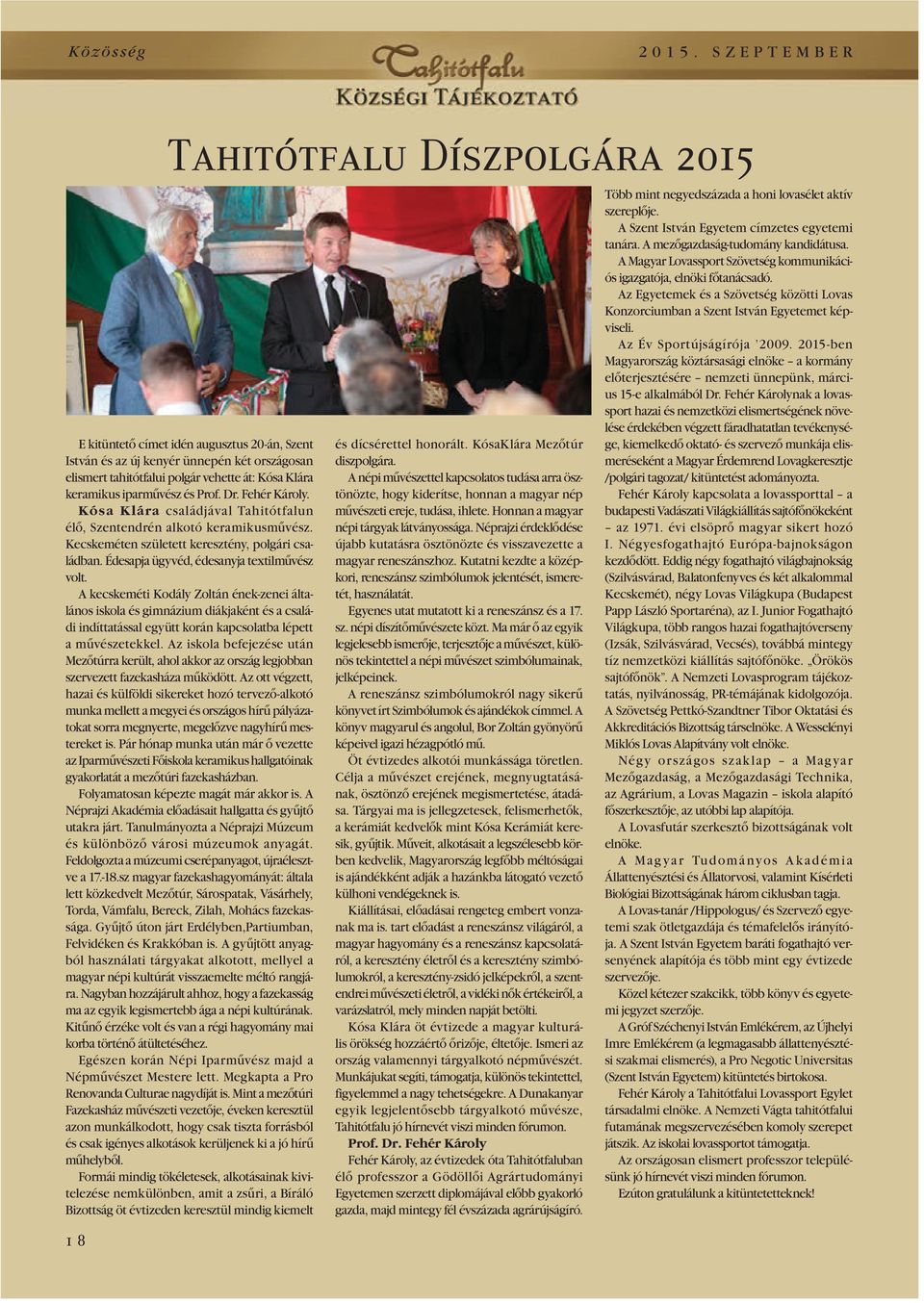 A kecskeméti Kodály Zoltán ének-zenei általános iskola és gimnázium diákjaként és a családi indíttatással együtt korán kapcsolatba lépett a mûvészetekkel.