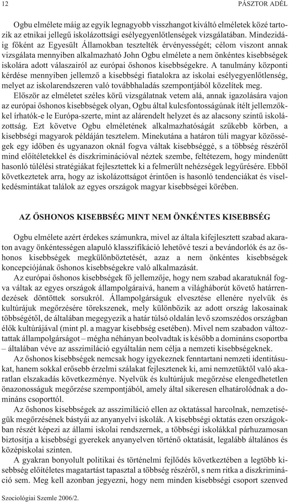 európai õshonos kisebbségekre.