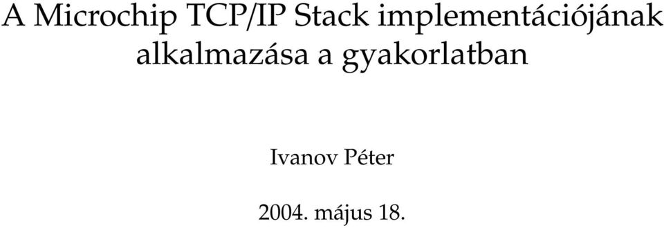 alkalmazása a