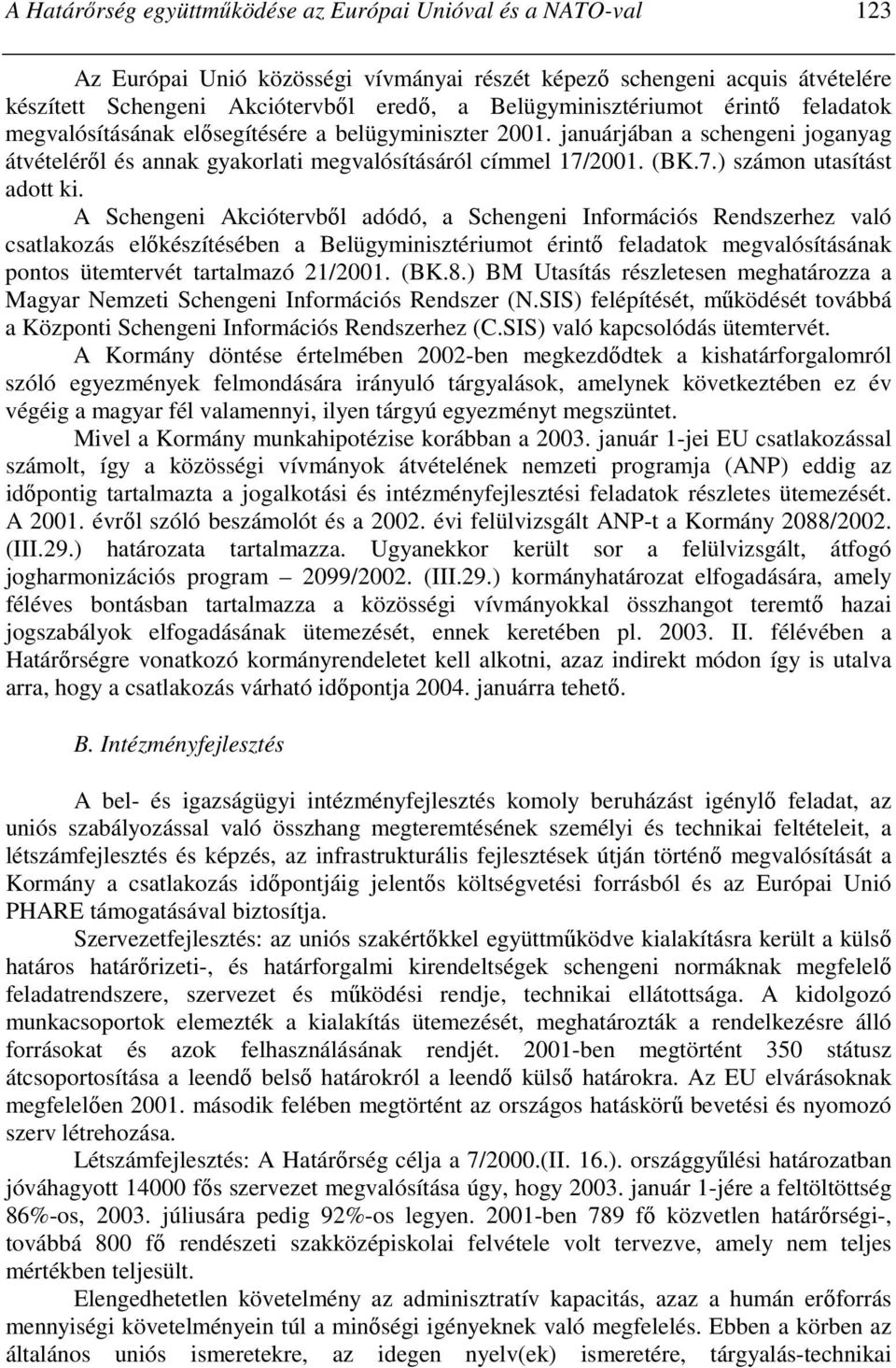 2001. (BK.7.) számon utasítást adott ki.