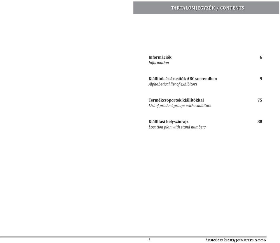 Termékcsoportok kiállítókkal 75 List of product groups with