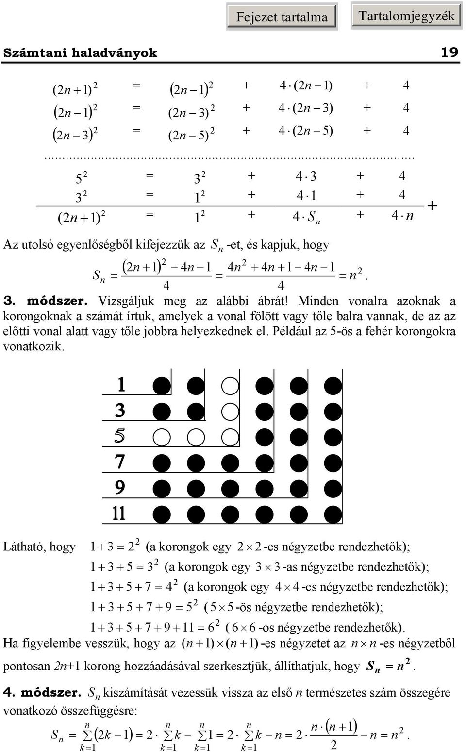 Látható, hog (a oogo eg -es égzetbe edezhető); 5 (a oogo eg -as égzetbe edezhető); 5 7 (a oogo eg -es égzetbe edezhető); 5 7 9 5 ( 5 5-ös égzetbe edezhető); 5 7 9 6 ( 6 6-os égzetbe