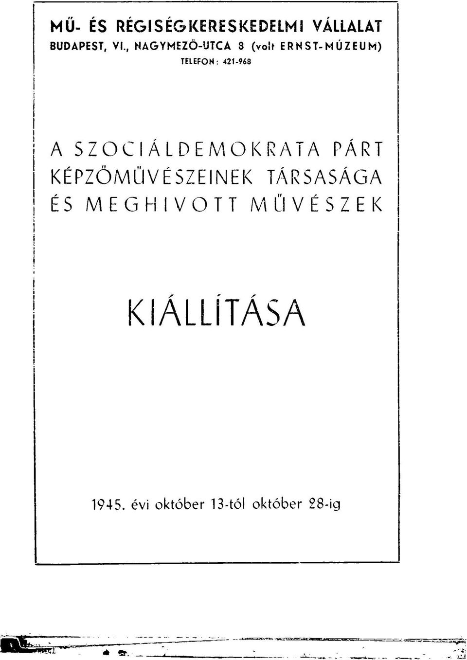 421-968 A SZOCIÁLDEMOKRATA PÁRT KÉPZŐMŰVÉSZEINEK TÁRSASÁGA