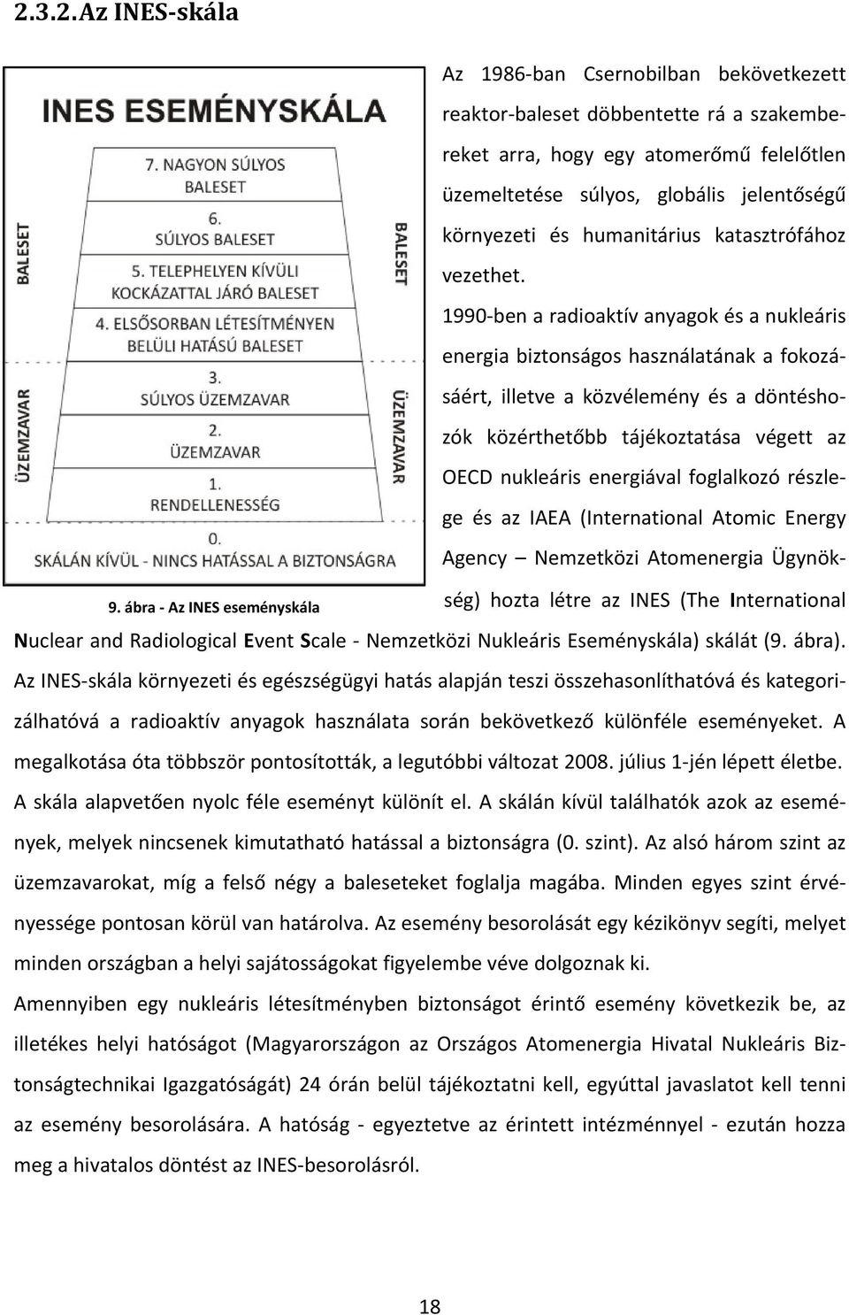 környezeti és humanitárius katasztrófához vezethet.