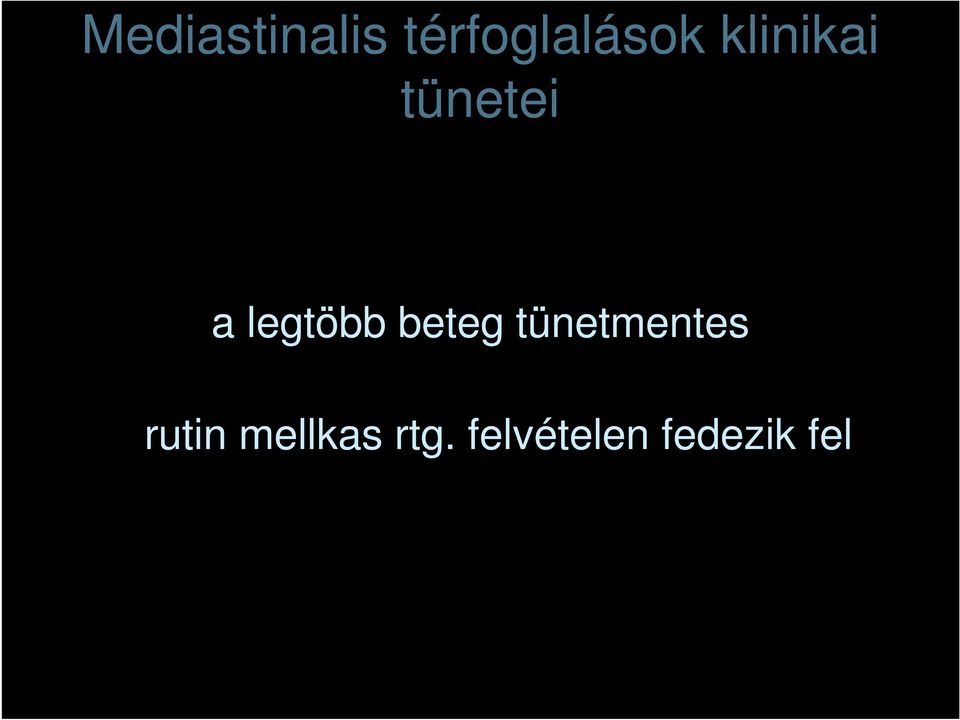 beteg tünetmentes rutin