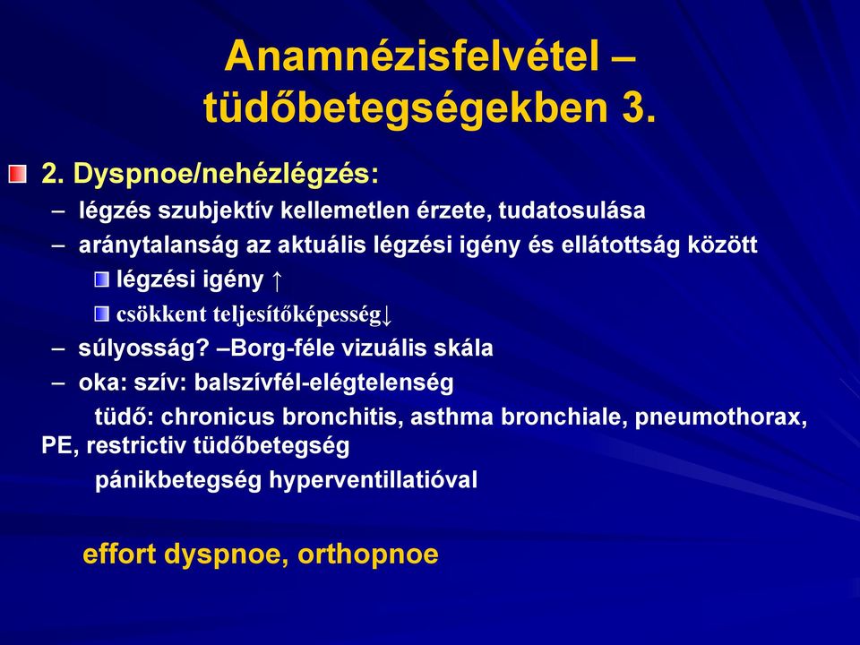 igény és ellátottság között légzési igény csökkent teljesítőképesség súlyosság?