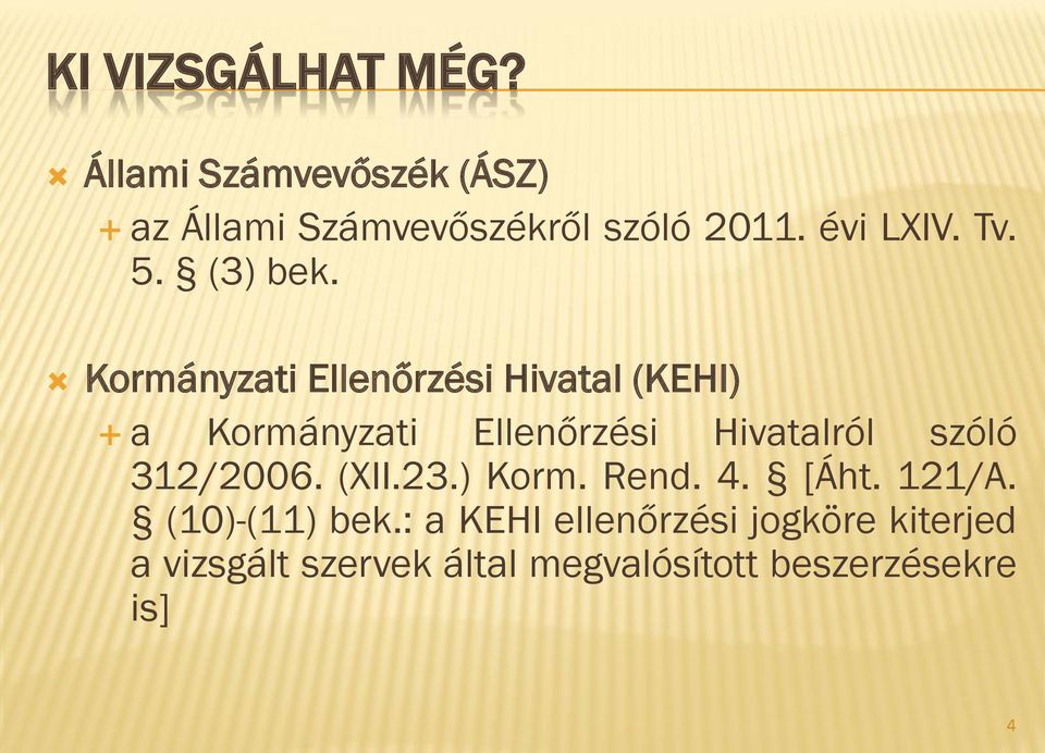 Kormányzati Ellenőrzési Hivatal (KEHI) a Kormányzati Ellenőrzési Hivatalról szóló