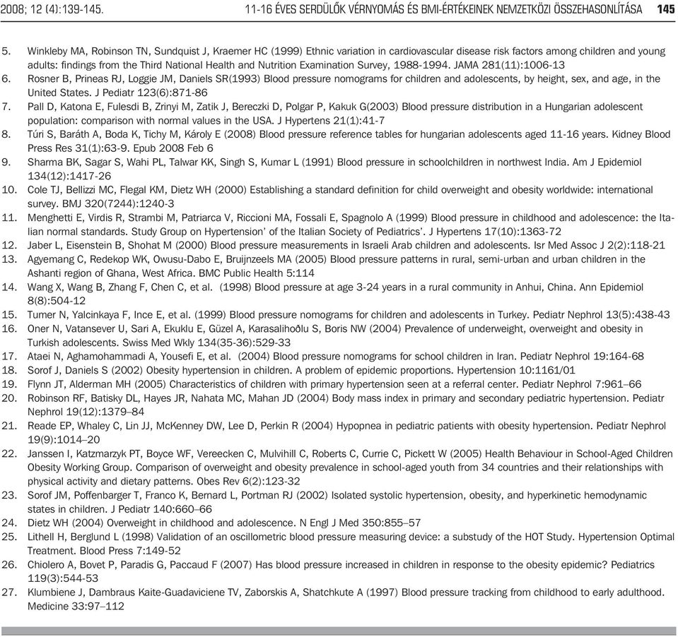 Examination Survey, 1988-1994. JAMA 281(11):1006-13 6.