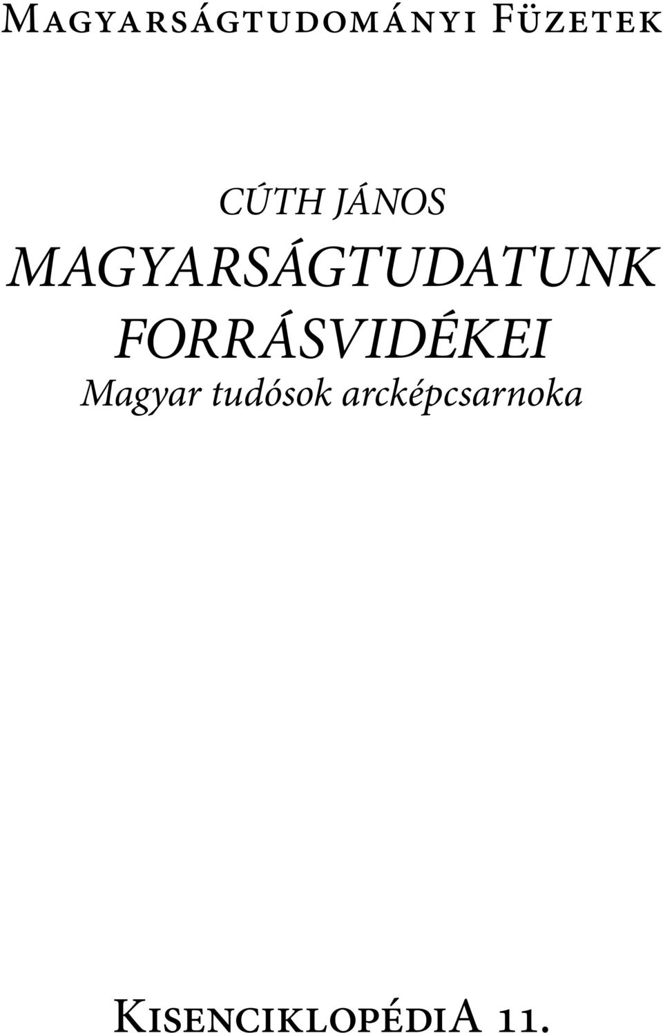 forrásvidékei Magyar tudósok