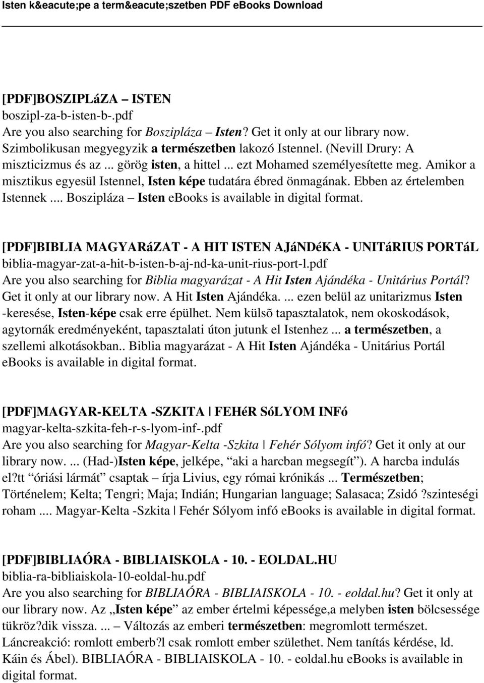 .. Boszipláza Isten ebooks is available in digital format. [PDF]BIBLIA MAGYARáZAT - A HIT ISTEN AJáNDéKA - UNITáRIUS PORTáL biblia-magyar-zat-a-hit-b-isten-b-aj-nd-ka-unit-rius-port-l.