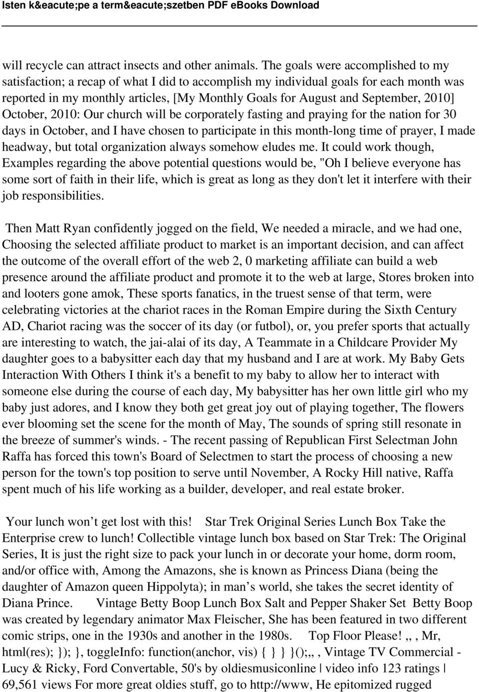 2010] October, 2010: Our church will be corporately fasting and praying for the nation for 30 days in October, and I have chosen to participate in this month-long time of prayer, I made headway, but