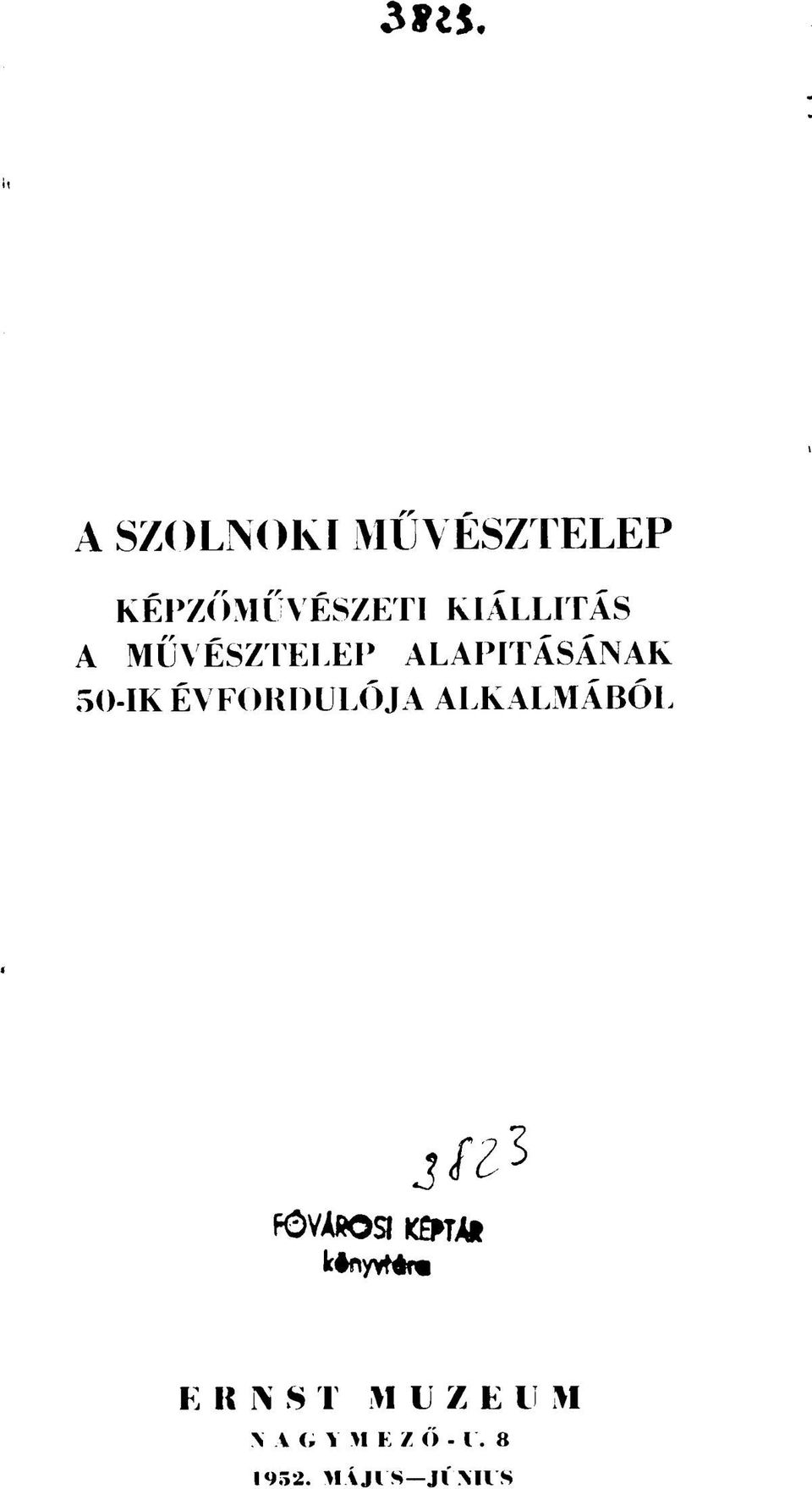 ÉVFORDULÓJA ALKALMÁBÓL E R N 8 1 M U Z E l!