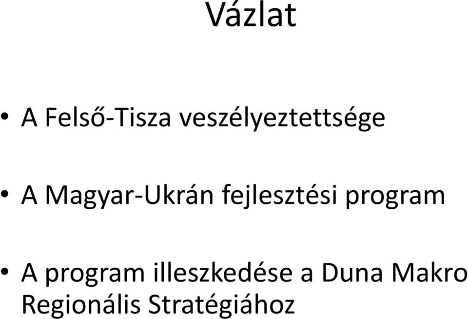 fejlesztési program A program