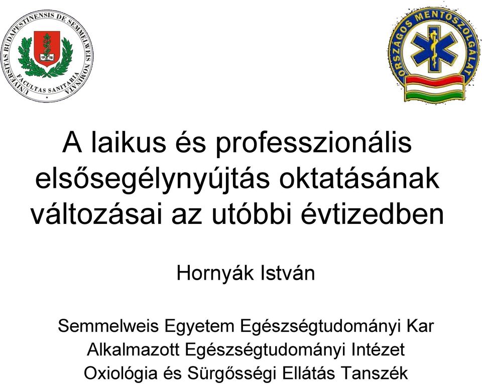 István Semmelweis Egyetem Egészségtudományi Kar