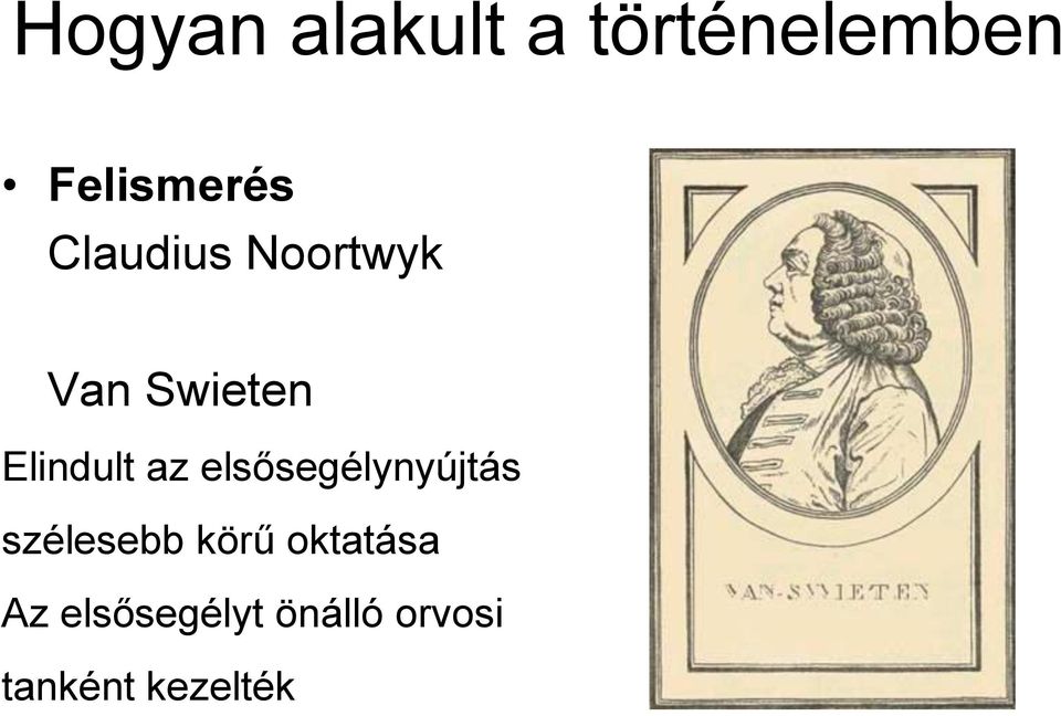 elsősegélynyújtás szélesebb körű oktatása