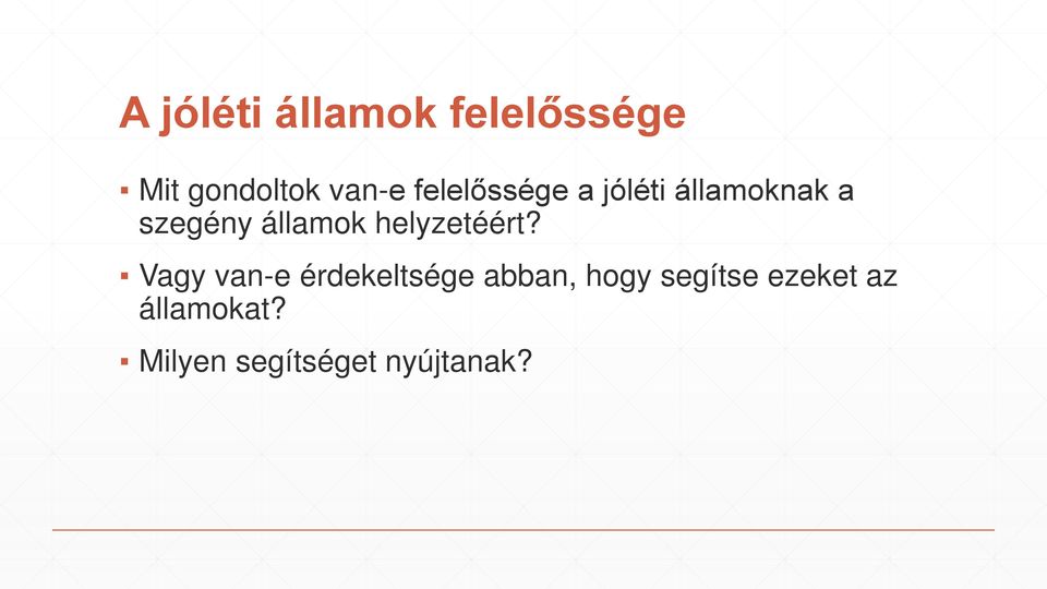 helyzetéért?