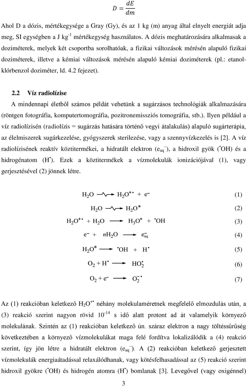 doziméterek (pl.: etanolklórbenzol doziméter, ld. 4.2 fejezet). 2.