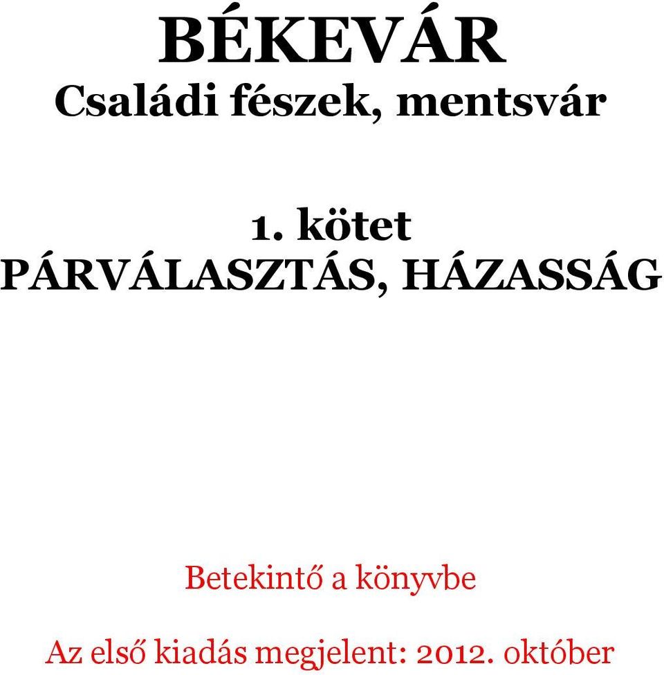 kötet PÁRVÁLASZTÁS, HÁZASSÁG