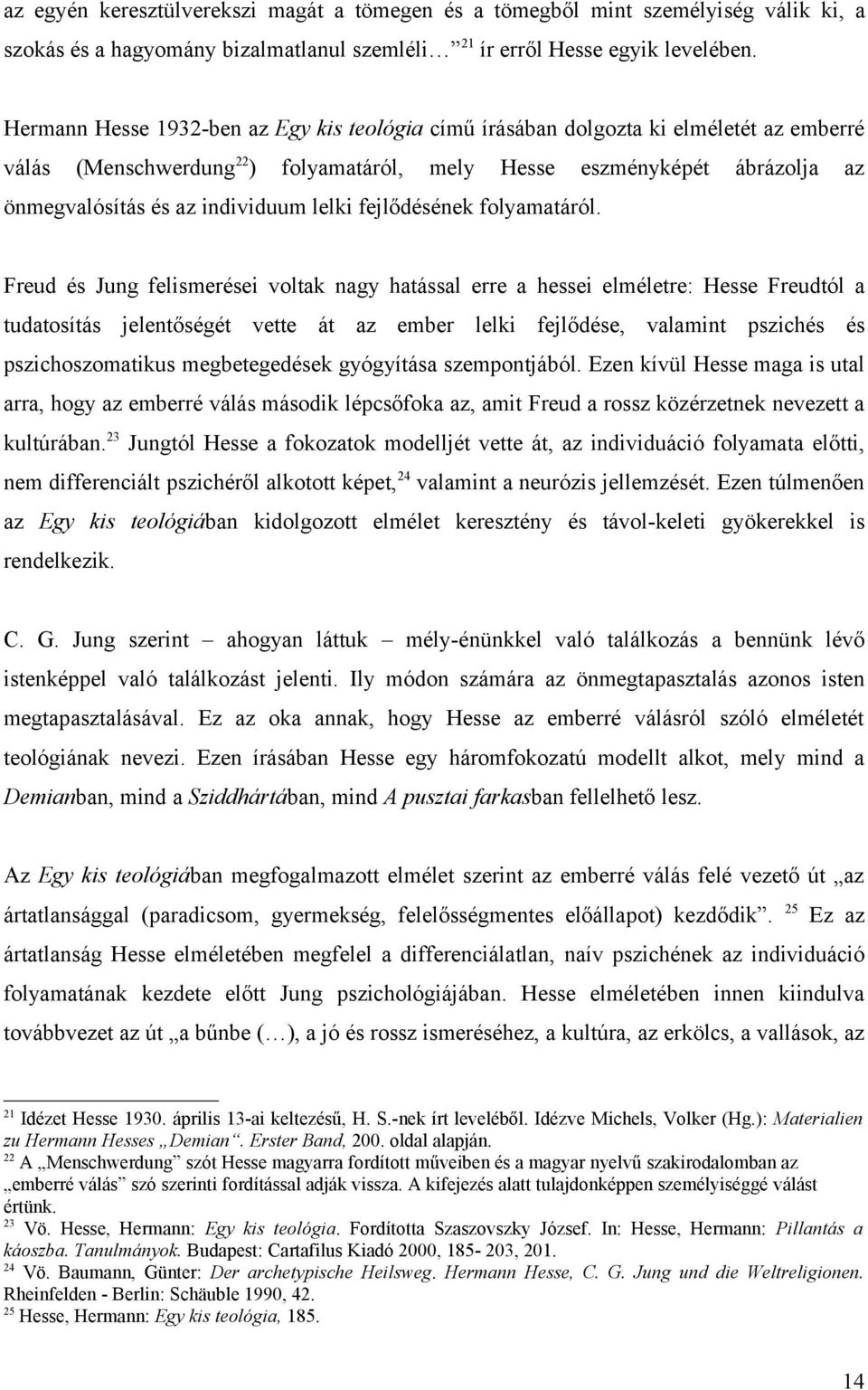 lelki fejlődésének folyamatáról.