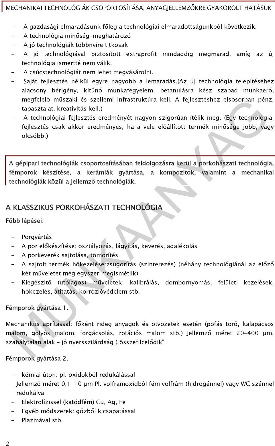 - A csúcstechnológiát nem lehet megvásárolni. - Saját fejlesztés nélkül egyre nagyobb a lemaradás.