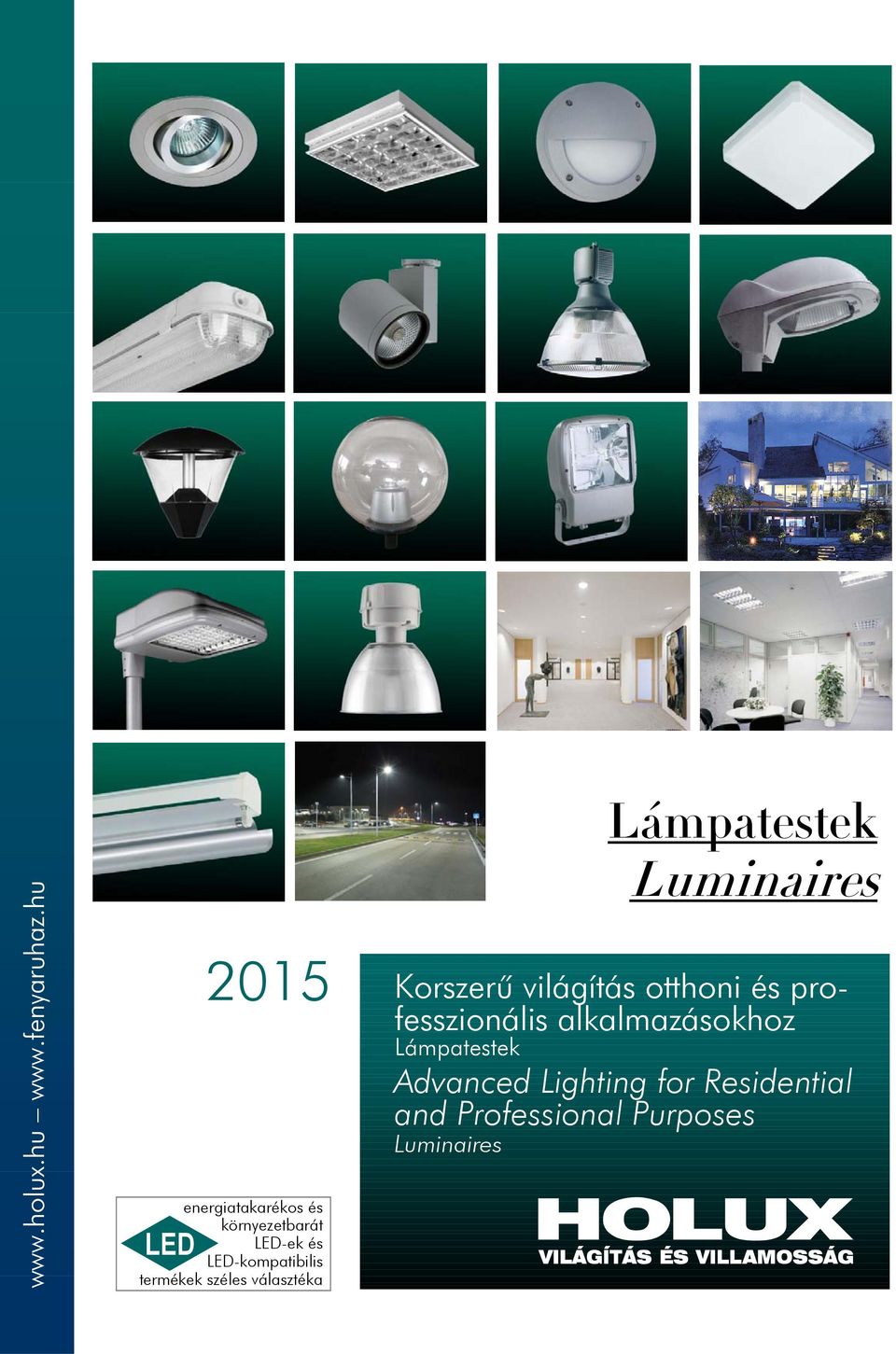 termékek széles választéka Lámpatestek Luminaires Korszerû világítás