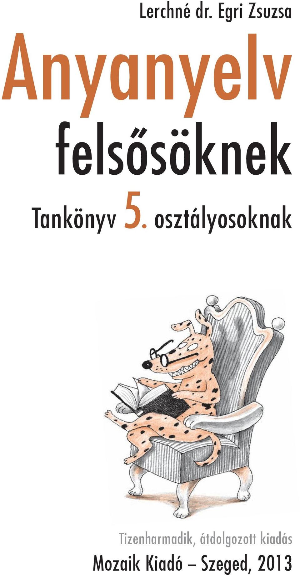 felsõsöknek Tankönyv 5.