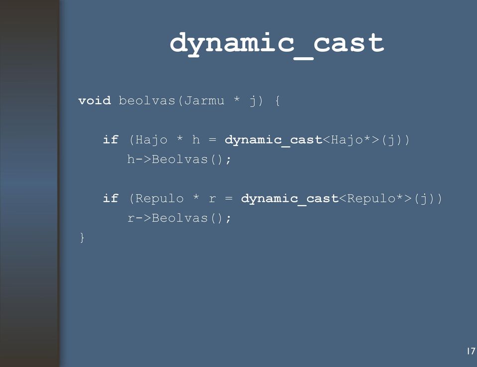 dynamic_cast<hajo*>(j)) h->beolvas();
