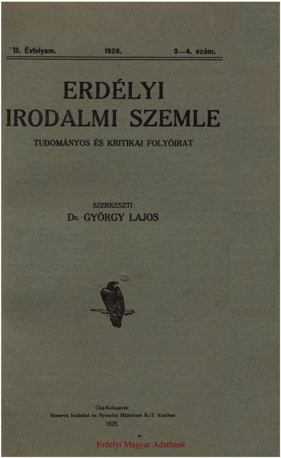 FOLYÓIRAT SZERKESZTI: DR.