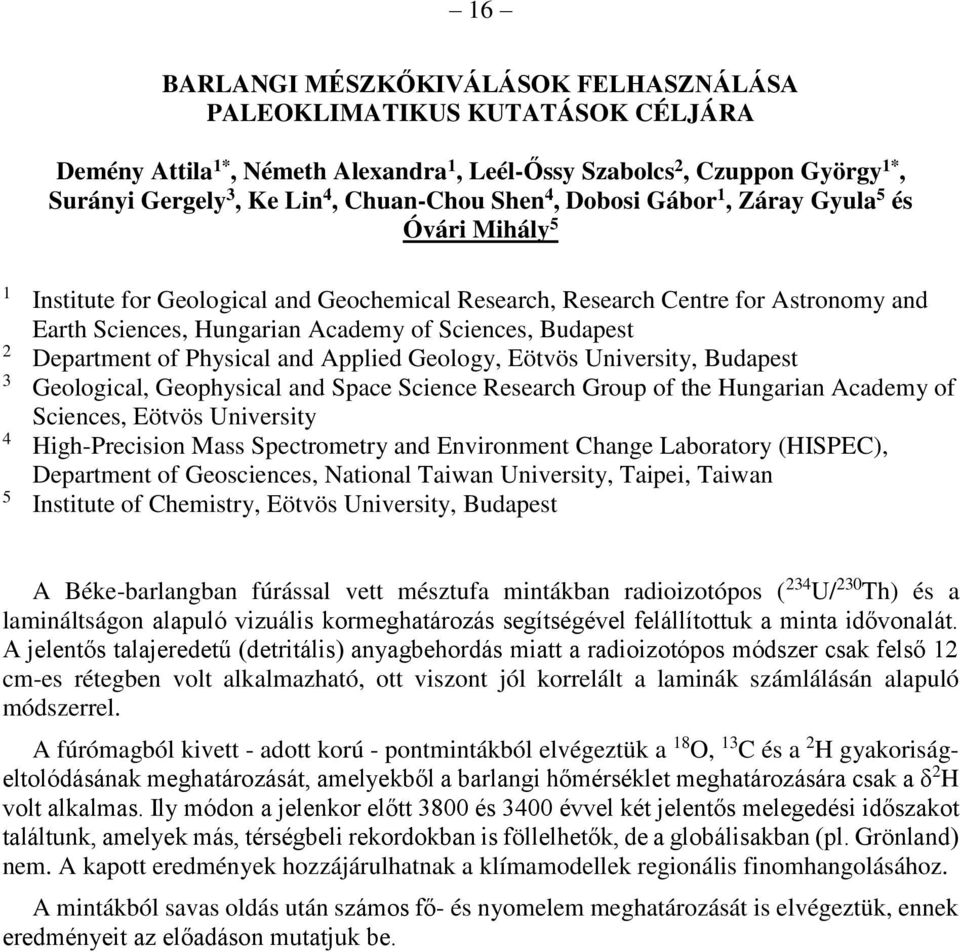 Department of Physical and Applied Geology, Eötvös University, Budapest 3 Geological, Geophysical and Space Science Research Group of the Hungarian Academy of Sciences, Eötvös University 4