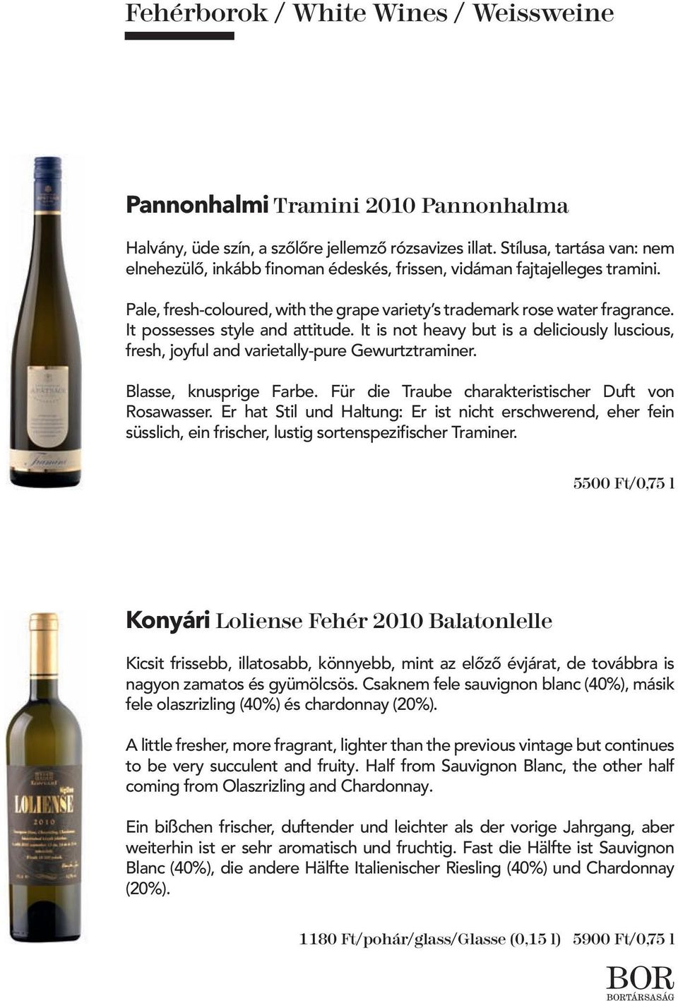 It possesses style and attitude. It is not heavy but is a deliciously luscious, fresh, joyful and varietally-pure Gewurtztraminer. Blasse, knusprige Farbe.