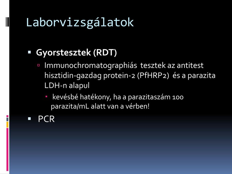 hisztidin-gazdag protein-2 (PfHRP2) és a parazita